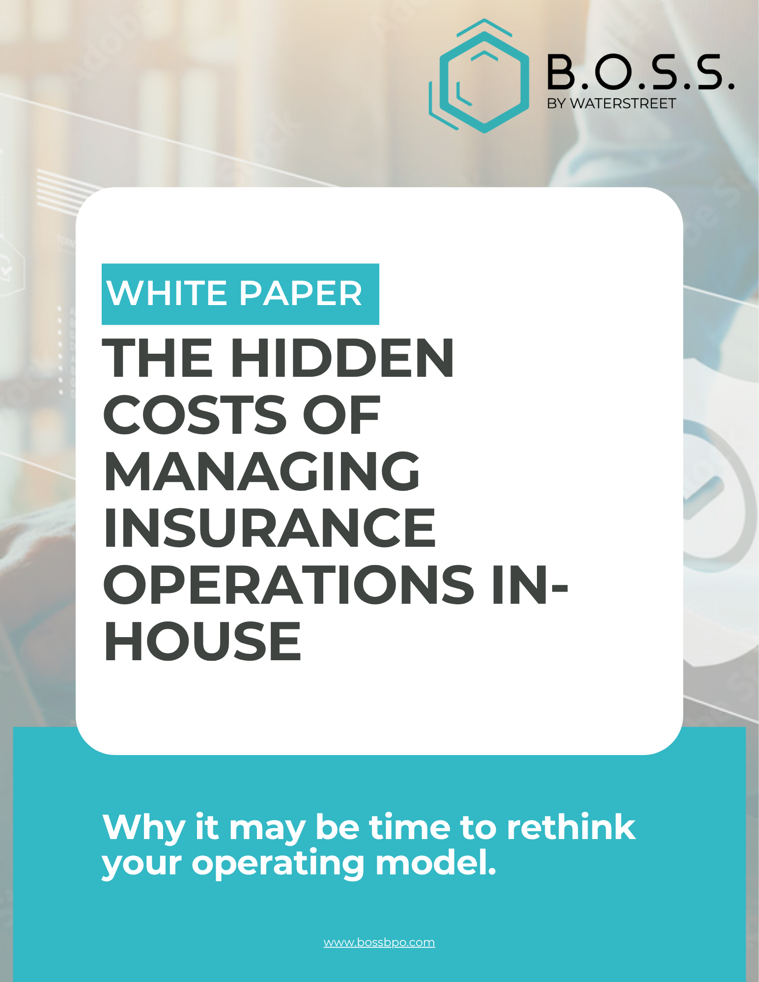 B.O.S.S. by WaterStreet Case Study: Back Office Services Suite - Streamlining Print & Mail Operations for P&C Insurers